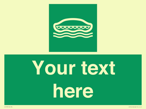 Custom sign safe condition Lifeboat